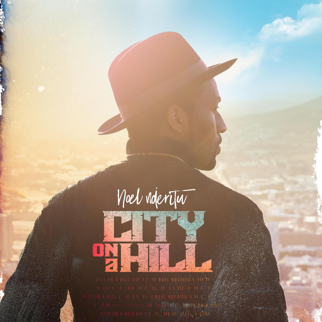 Noel Nderitu - City On A Hill