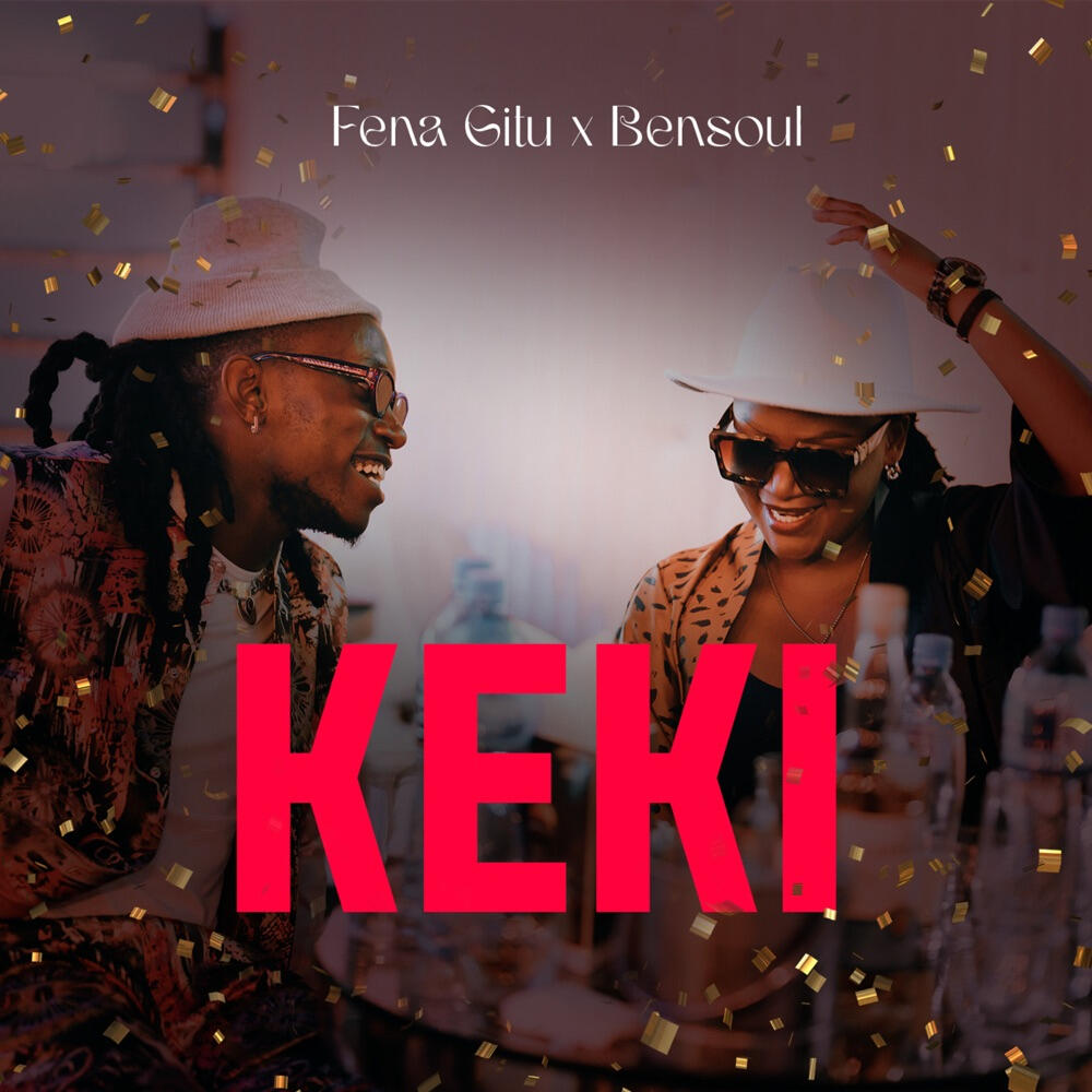 Fena Gitu x Bensoul - Keki